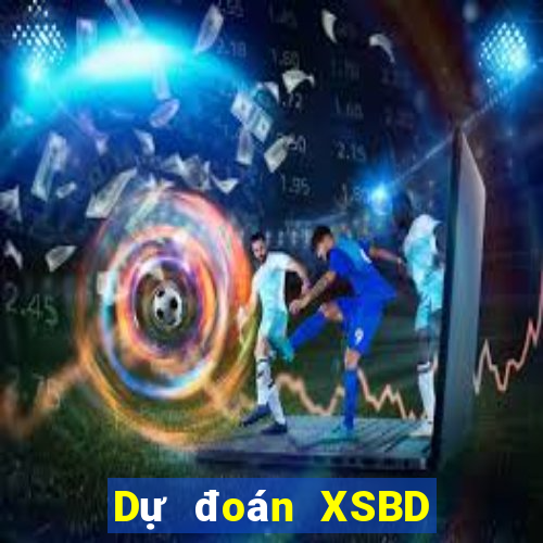 Dự đoán XSBD ngày 14