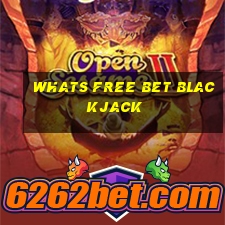 whats free bet blackjack