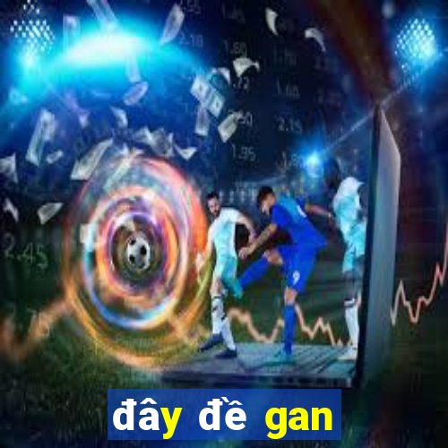 đây đề gan