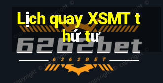 Lịch quay XSMT thứ tư