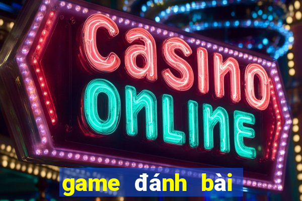 game đánh bài tiến lên trên điện thoại