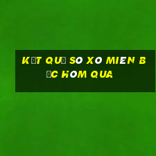 kết quả sô xô miên bắc hôm qua