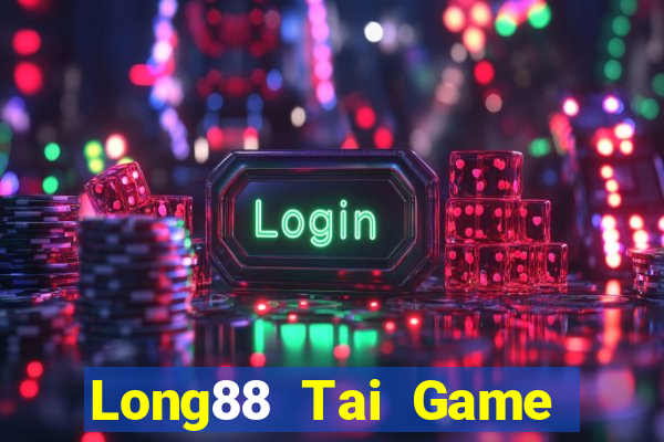 Long88 Tai Game Bài Đổi Thưởng Uy Tín