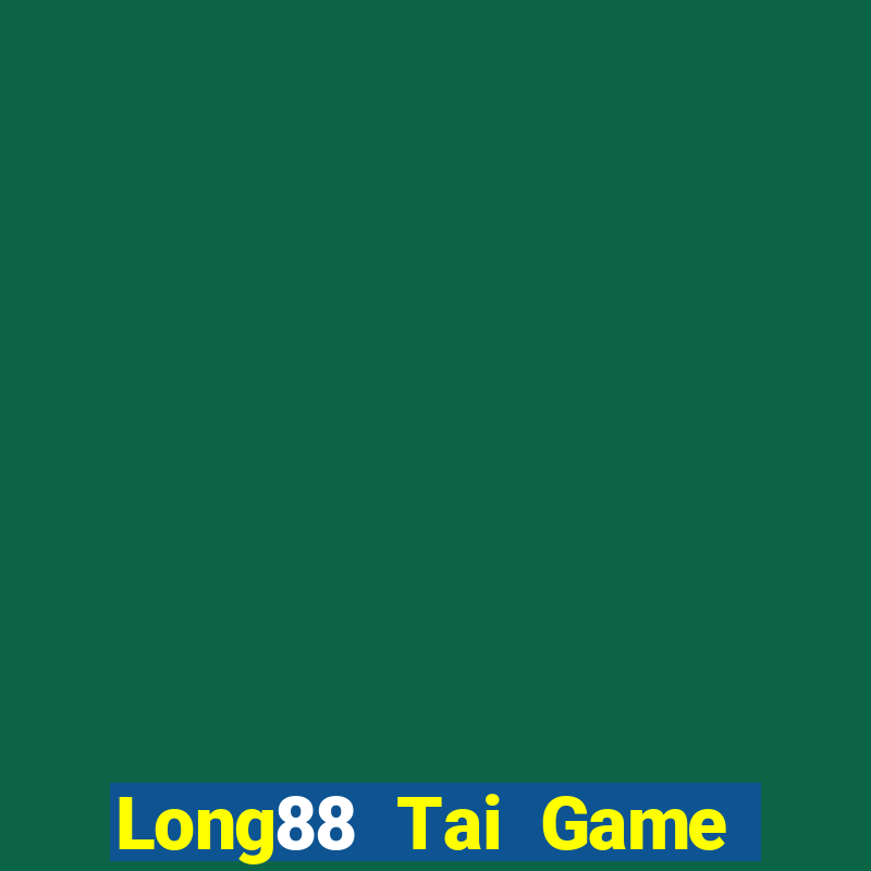 Long88 Tai Game Bài Đổi Thưởng Uy Tín