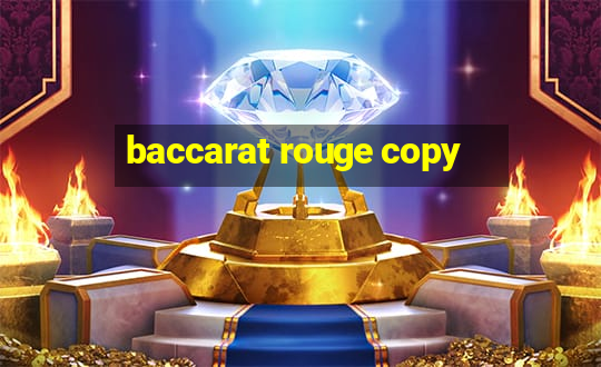 baccarat rouge copy