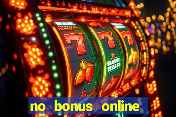 no bonus online casino review