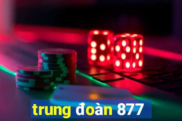 trung đoàn 877