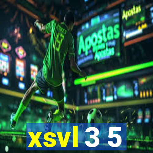 xsvl 3 5