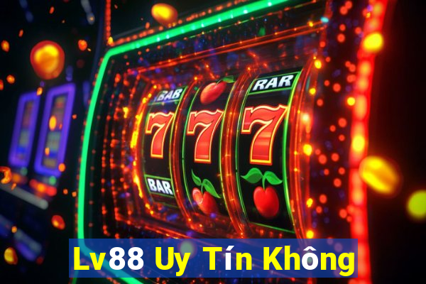 Lv88 Uy Tín Không