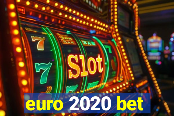 euro 2020 bet