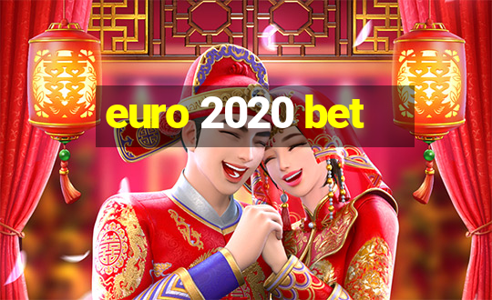 euro 2020 bet