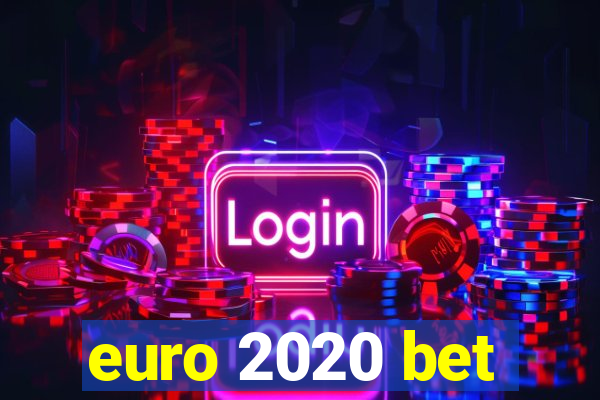 euro 2020 bet