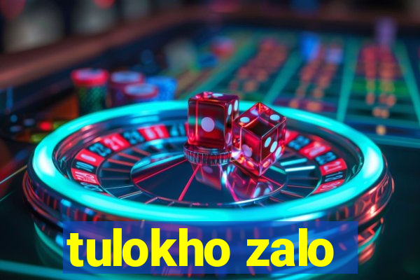 tulokho zalo