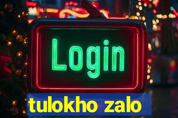 tulokho zalo