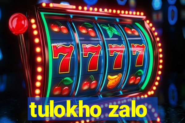 tulokho zalo