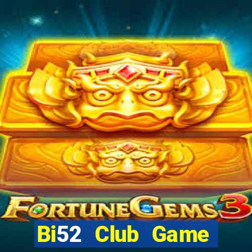 Bi52 Club Game Bài 3D