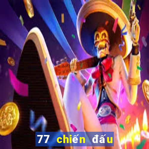 77 chiến đấu cho các địa chủ