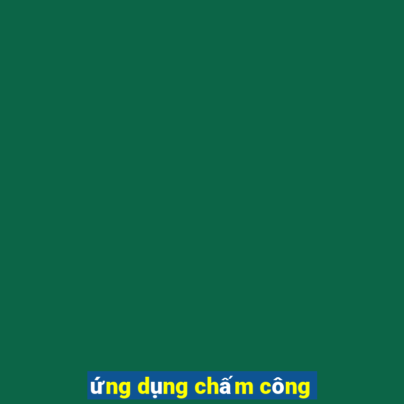 ứng dụng chấm công