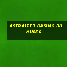 astralbet casino bonuses