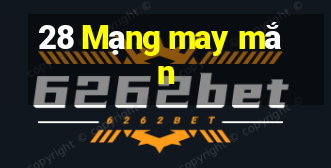 28 Mạng may mắn