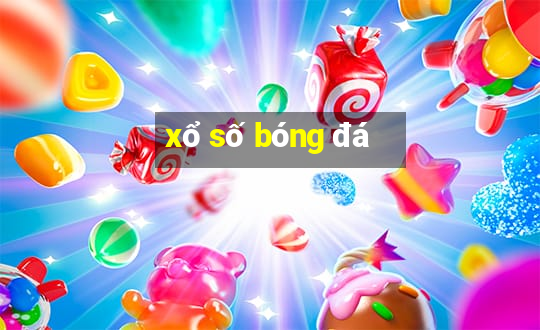 xổ số bóng đá