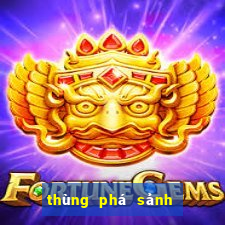 thùng phá sảnh là như thế nào