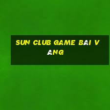 Sun Club Game Bài Vàng