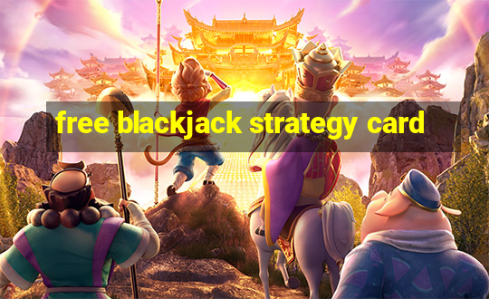 free blackjack strategy card