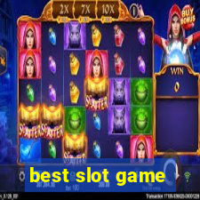 best slot game