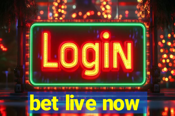 bet live now