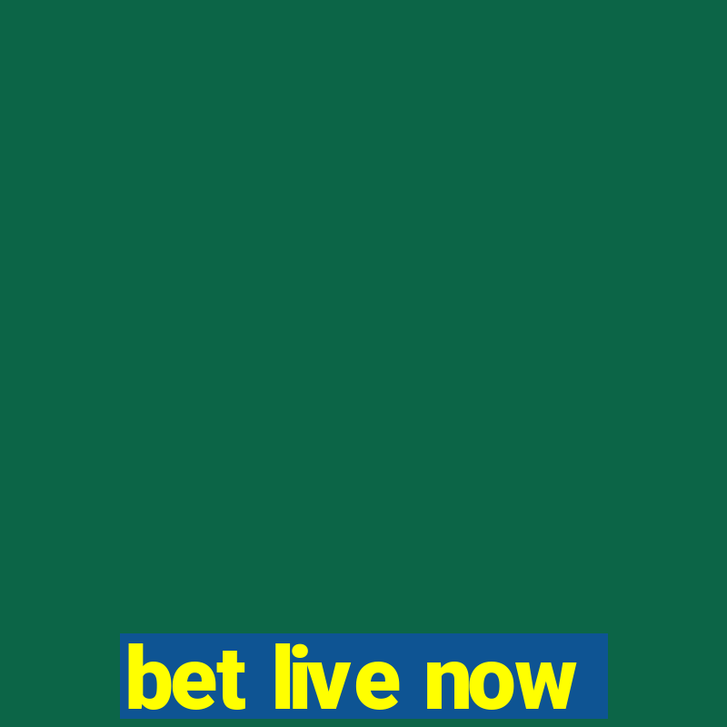 bet live now