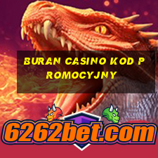 buran casino kod promocyjny