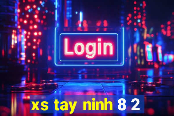 xs tay ninh 8 2