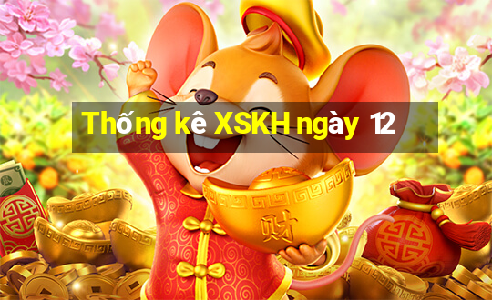 Thống kê XSKH ngày 12