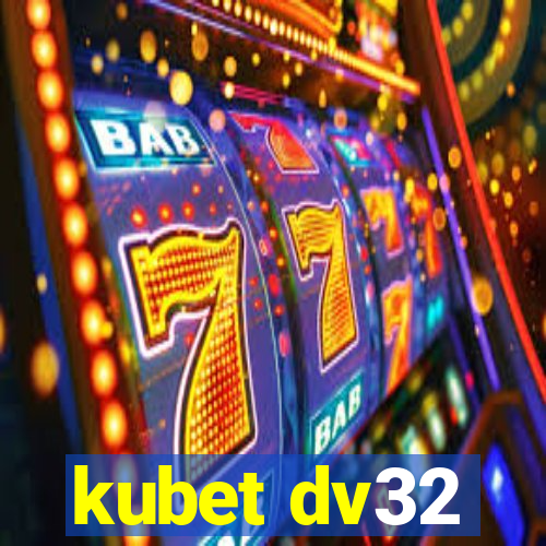 kubet dv32