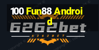 100 Fun88 Android