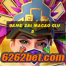 game bai macao club