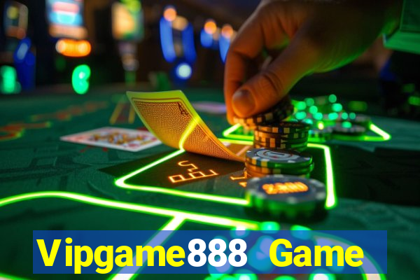 Vipgame888 Game Bài 3D