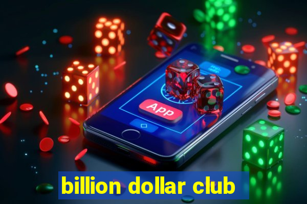 billion dollar club