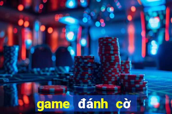 game đánh cờ tướng offline