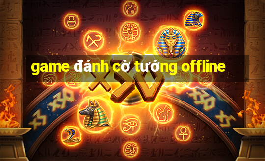 game đánh cờ tướng offline