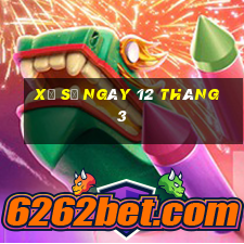 xổ số ngày 12 tháng 3