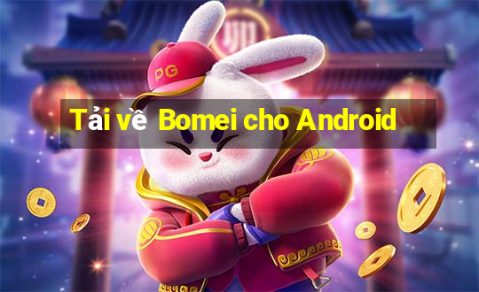 Tải về Bomei cho Android