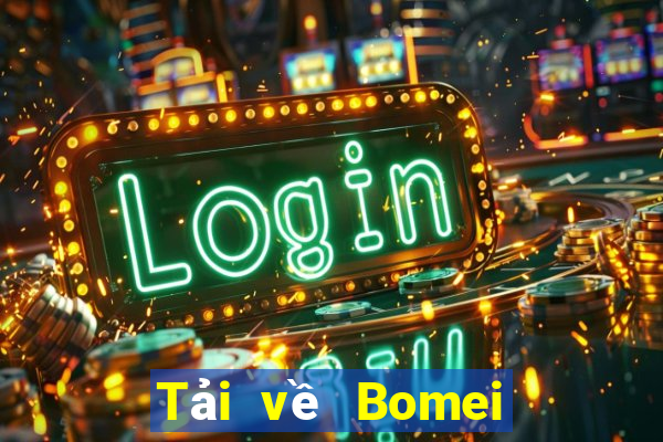 Tải về Bomei cho Android