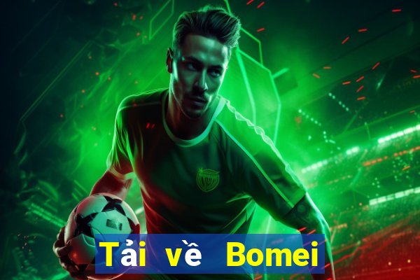 Tải về Bomei cho Android