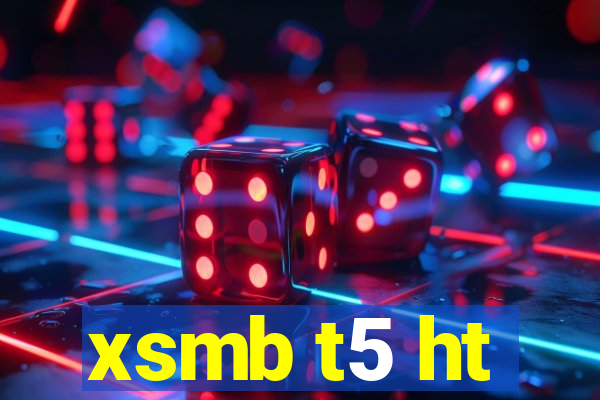 xsmb t5 ht