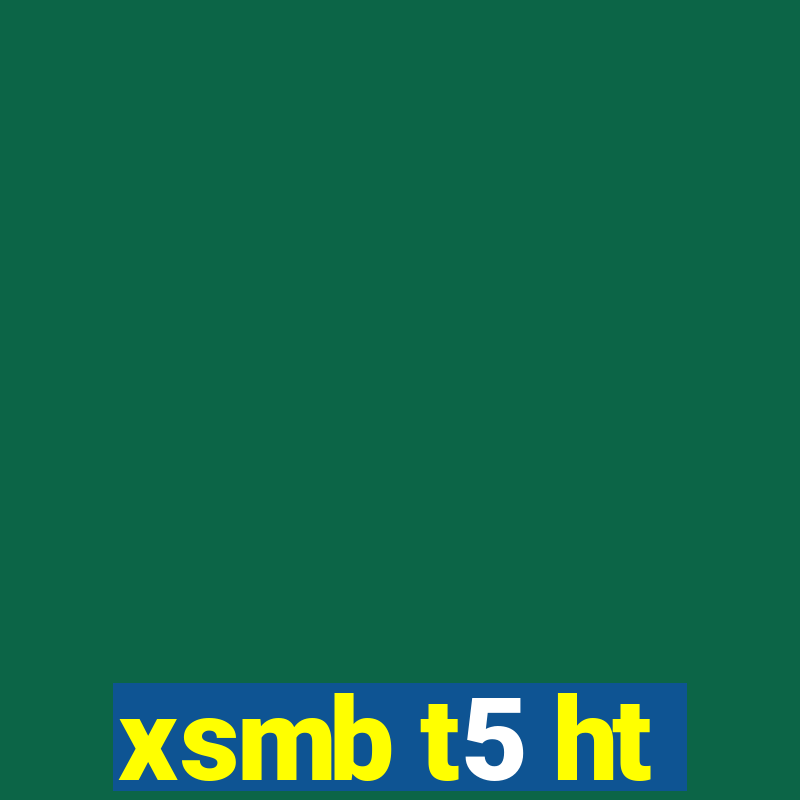 xsmb t5 ht