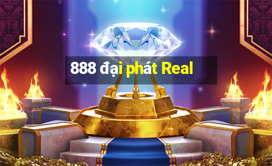 888 đại phát Real