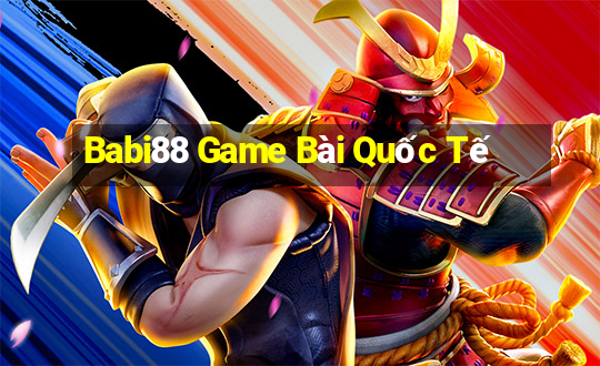 Babi88 Game Bài Quốc Tế