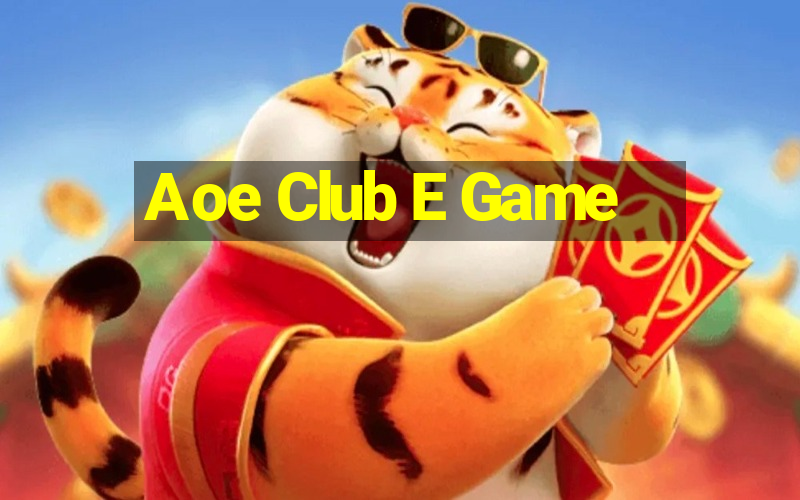 Aoe Club E Game